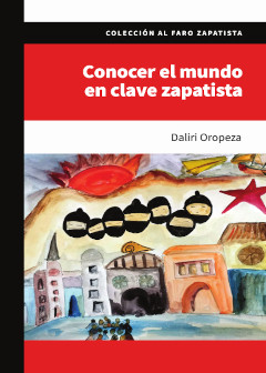  Conocer el mundo en clave zapatista