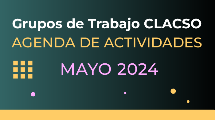 Agenda de Grupos de Trabajo – Mayo 2024
