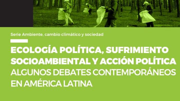  Ecología política, sufrimiento socioambiental y acción política