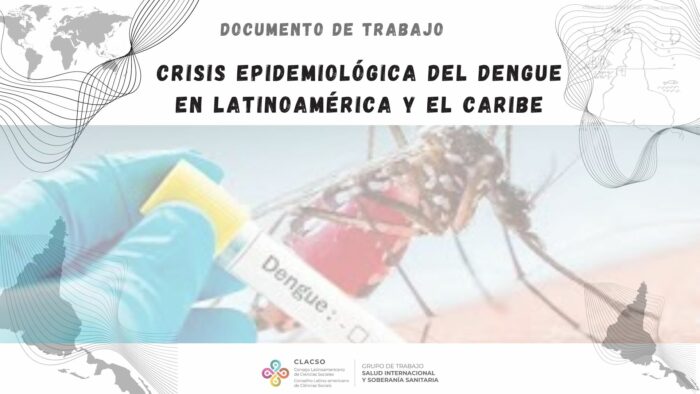  Crisis epidemiológica del Dengue en Latinoamérica y el Caribe