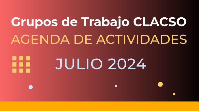  Agenda de Grupos de Trabajo – Julio 2024