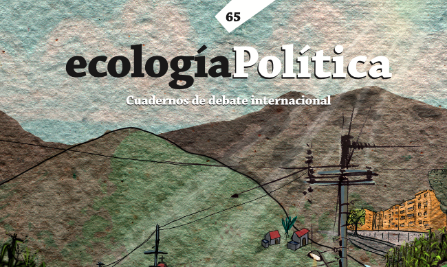  Revista Ecología Política #65: Transiciones energéticas.Del consenso de la transición energética a las transiciones socioecológicas