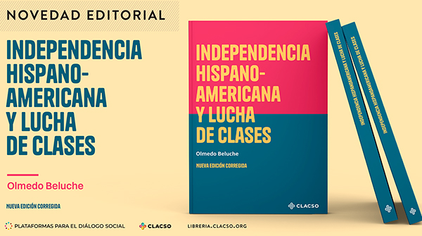  Independencia Hispano-americana y lucha de clases