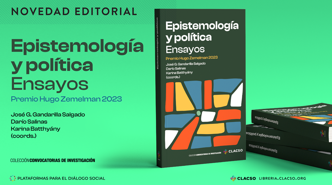  Libro. Epistemología y política. Ensayos. Premio Hugo Zemelman 2023
