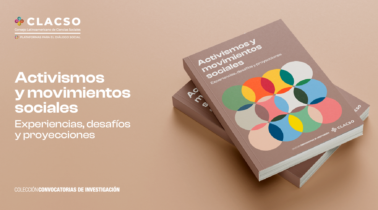  Libro. Activismos y movimientos sociales. Experiencias, desafíos y proyecciones