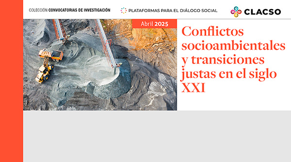  Conflictos socioambientales y transiciones justas en el siglo XX