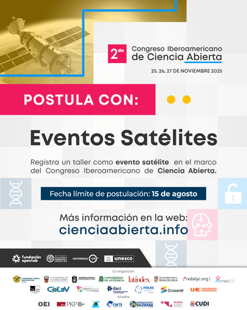  Convocatoria a eventos satélites: 2do Congreso Iberoamericano de Ciencia Abierta