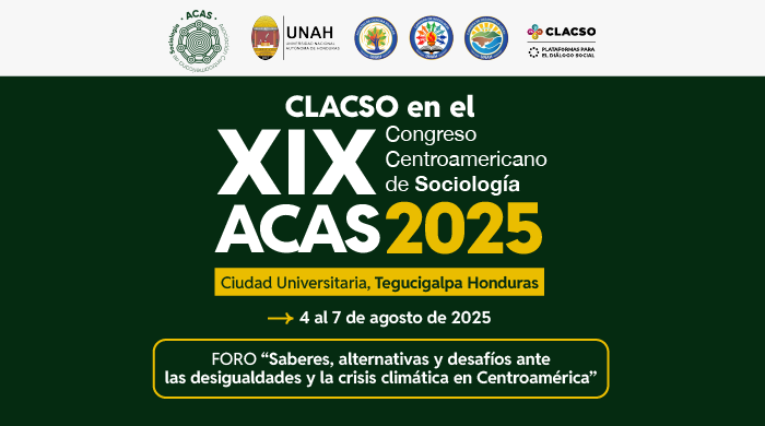  CLACSO en el XIX Congreso Centroamericano de Sociología ACAS 2025