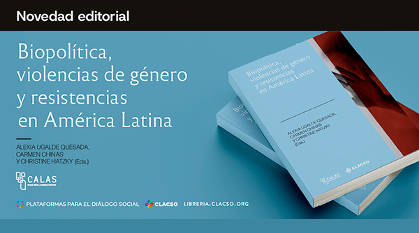  Biopolítica, violencias de género y resistencias en América Latina