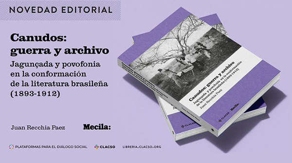  Canudos: guerra y archivo