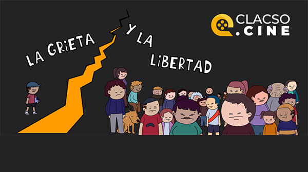  Documental “La Grieta y la Libertad”