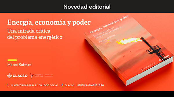  Energía, economía y poder. Una mirada crítica del problema energético
