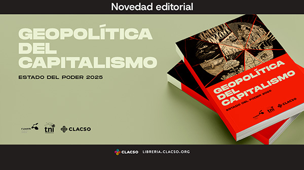  Geopolítica del capitalismo. Estado del poder 2025