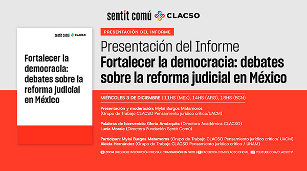  Fortalecer la democracia: debates sobre la reforma judicial en México